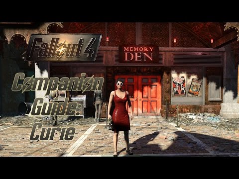 Fallout 4 Companion Guide: Curie