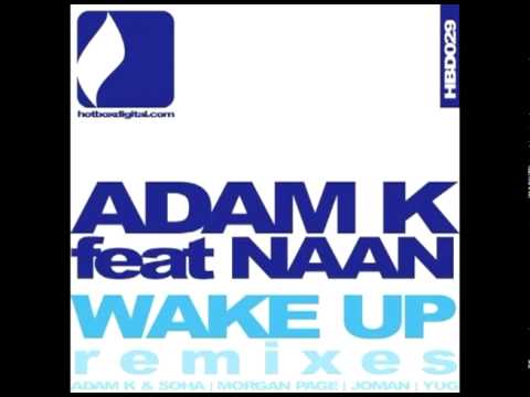 Adam K feat. Naan - Wake Up (Morgan Page Remix)