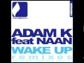 Adam K feat. Naan - Wake Up (Morgan Page Remix ...