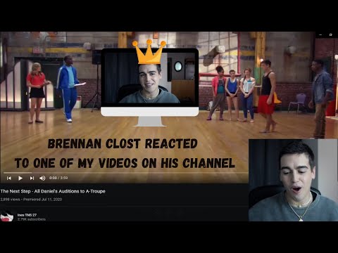 Brennan Clost reacted to one of my videos on his channel - All Daniel's Auditions