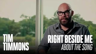 Tim Timmons – Right Beside Me (About The Song)