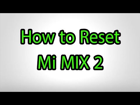 How to Hard Reset Mi MIX 2 - Pattern Unlock