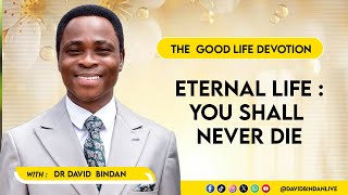 Download lagu Eternal Life : You Shall Never Die - Dr. David Bindan mp3 Download lagu Eternal Life : You Shall Never Die - Dr. David Bindan mp3
