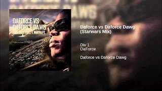 DaForce - DaForce vs DaForce Dawg