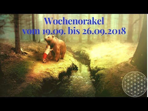 Wochenorakel vom 19.09. bis 26.09.2018 / Orakel für September