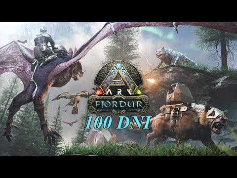 SPĘDZILIŚMY 100 DNI NA MAPIE FJORDUR | ARK: Survival Evolved