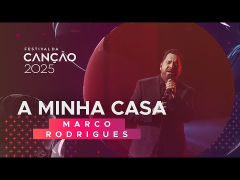 Marco Rodrigues – “A Minha Casa” | Final | Festival da Canção 2025
