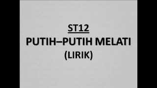 Download lagu Putih-Putih Melati ST12 Lirik mp3
