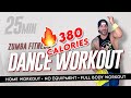 25 Minute Home Workout ZUMBA Fitness Dance Workout Full Body No Equipment