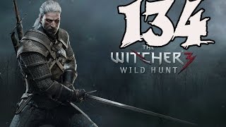 The Witcher 3: Wild Hunt - Gameplay Walkthrough Part 134: Payback