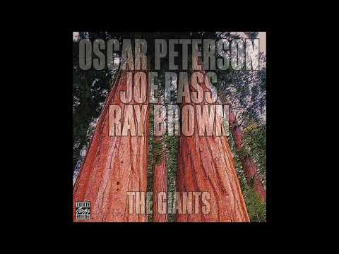 Oscar Peterson, Joe Pass & Ray Brown — The Giants