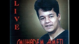 Muharrem Ahmeti - Je Ma E Mira