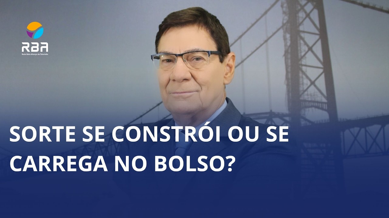 Sorte se constrói ou se carrega no bolso?