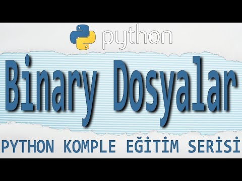 Python Dersleri: 30 - BINARY DOSYALAR