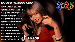 Download lagu DJ BUIH JADI PERMADANI X MENGAPA PAKSAKAN CINTA‼️ KUMPULAN DJ REMIX FUNKOT PALEMBANG TERPOPULER 2025 mp3