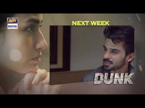 Dunk Episode 21 | Teaser | ARY Digital Drama