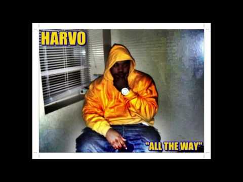 Harvo - All The Way (Produced By Alazae)