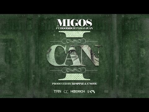 Migos - I Can ft. Hoodrich Pablo Juan