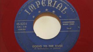 Going To The River -  Fats Domino