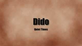 Dido - Quiet times Lyrics