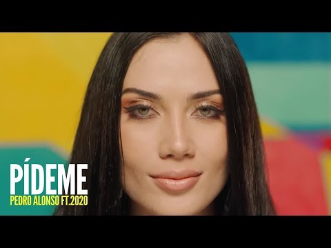 Pedro Alonso - PIDEME - Ft. 2020 (Video Oficial)