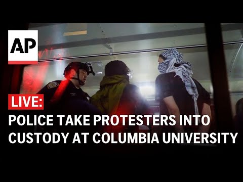 Columbia University LIVE: New York police take protesters into custody