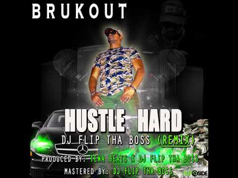 Bruk Out - Hustle Hard (Dj Flip Tha Boss Remix)