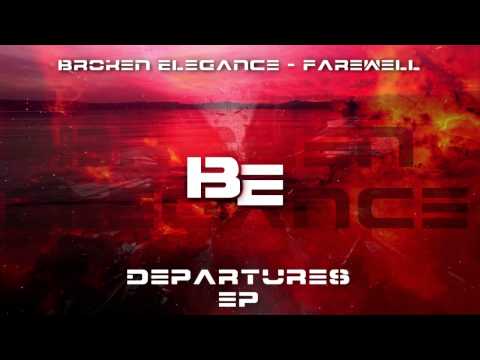 Broken Elegance - Farewell [Departures Ep]