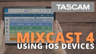 Video thumbnail for MIXCAST 4 - Recording your Podcast to an iOS Device by TASCAM Official
