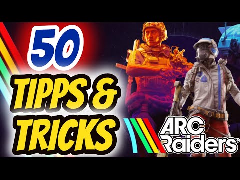 50 ARC Raiders TIPS & TRICKS to improve INSTANTLY!