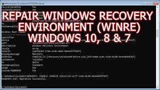 How to Repair or Restore the Windows Recovery Environment WINRE | Fix ReAgentC errors in Windows 10