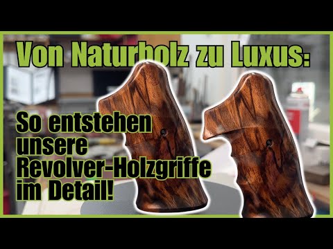 🪵 Holzkunst meets Waffendesign: Die Entstehung der Revolver-Holzgriffe erklärt! 🌟🔫