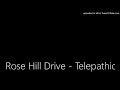 Rose Hill Drive - Telepathic