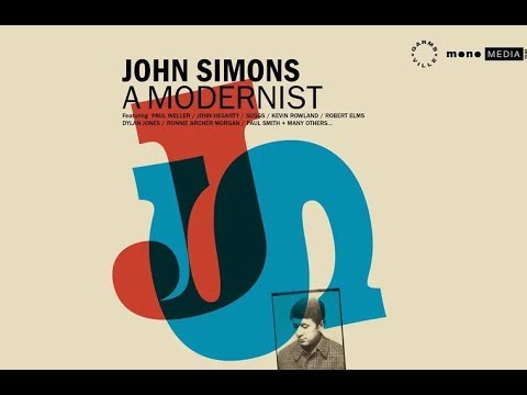 John Simons   A Modernist   Trailer   2017