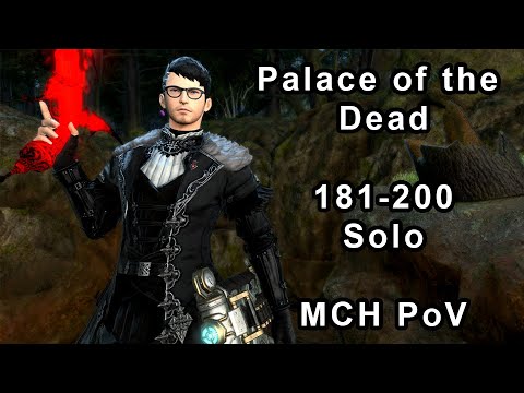 FFXIV - POTD Palace of The Dead SOLO Floor 181-200 (first time ever) - MCH PoV