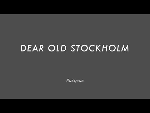 DEAR OLD STOCKHOLM chord progression - Jazz Backing Track Play Along