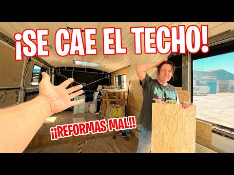 ¡Se CAE el TECHO de nuestra CASA RODANTE! Como NO Camperizar un AUTOBÚS.