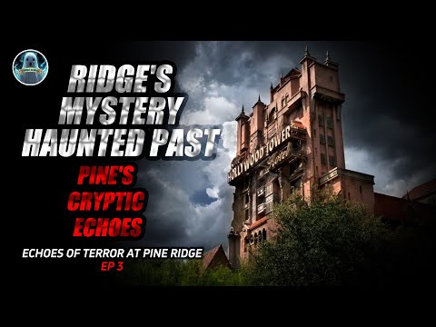 Terror's Unearthed: Ridge's Mystery - Pine's Cryptic Echoes + Haunted Past + Betrayal's Symbols