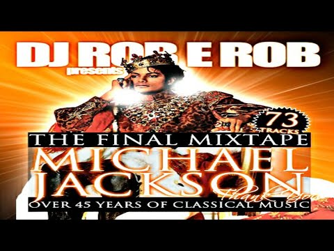 DJ ROB.E.ROB - PRESENTS: MICHAEL JACKSON, THE FINAL MIXTAPE [2009]