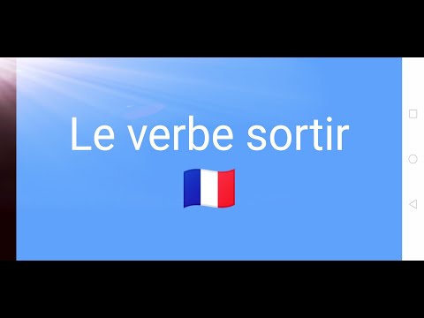 Le verbe Sortir : la conjugaison, l'utilisation dans des phrases