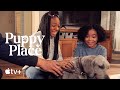 Puppy Place — First Look | Apple TV+