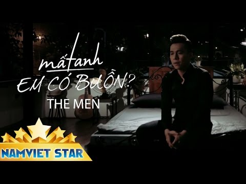 Mất Anh Em Có Buồn - The Men [MV OFFICIAL]