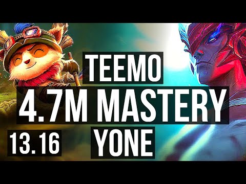 TEEMO vs YONE (TOP) | 4.7M mastery, 800+ games, 4/1/3 | KR Master | 13.16