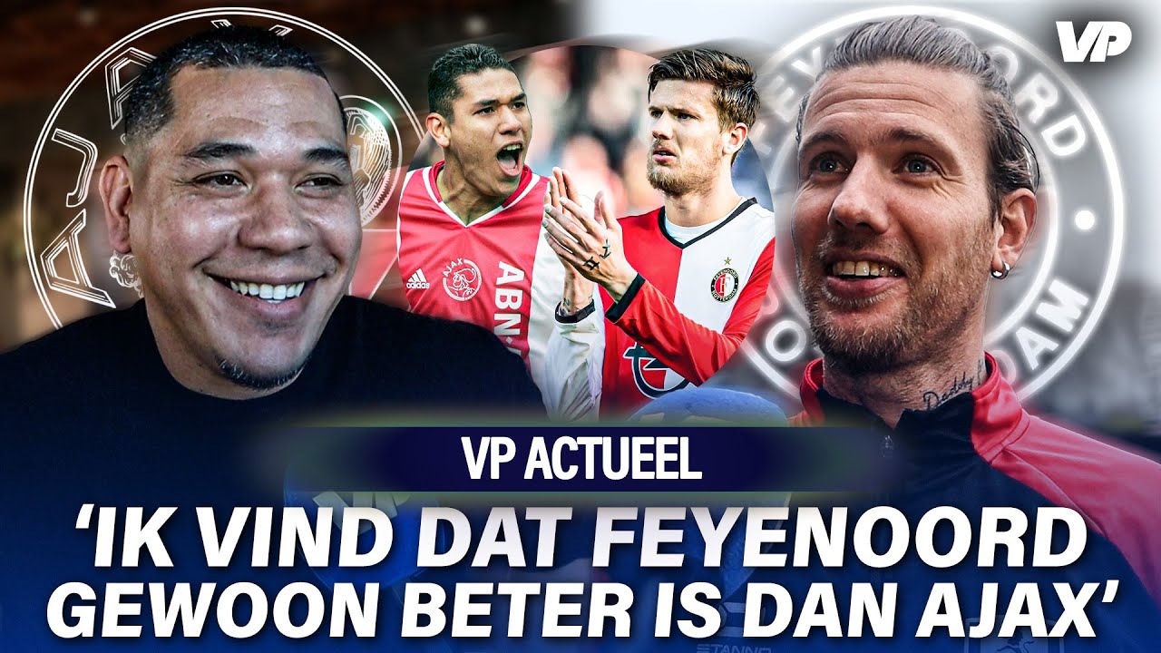 'Ik vind dat Feyenoord gewoon beter is dan Ajax'