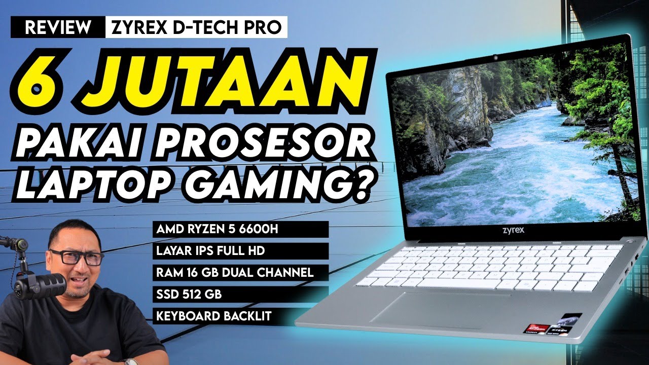 Laptop 6 Jutaan Pakai Prosesor Laptop Gaming! Review Zyrex D-Tech Pro