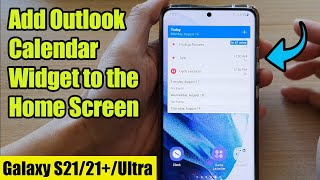 Galaxy S21/Ultra/Plus: How to Add Outlook Calendar Widget to the Home Screen