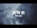 Rito Riba Ik Tu Hi Lyrics Ritoriba Iktuhi Iktuhilyrics