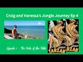 Craig and Vanessa's Jungle Journey Ep 4 - The Fable of the Table