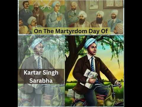 On the Martyrdom Day Of Kartar Singh Sarabha Ji 16th November