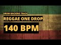 Reggae One Drop Backing Track | Drum Metronome | 140 BPM